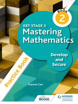 cover image of Key Stage 3 Mastering Mathematics Develop and Secure Practice Book 2